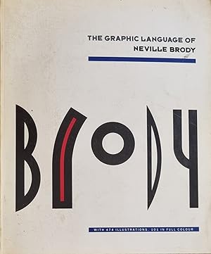 THE GRAPHIC LANGUAGE OF NEVILLE BRODY