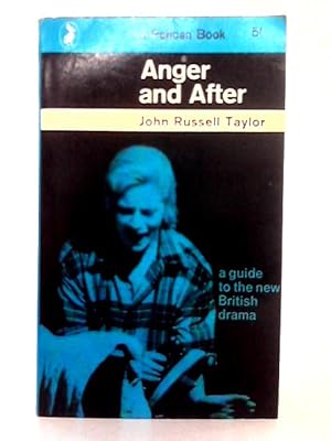 Bild des Verkufers fr Anger and After; a Guide to the New British Drama zum Verkauf von World of Rare Books
