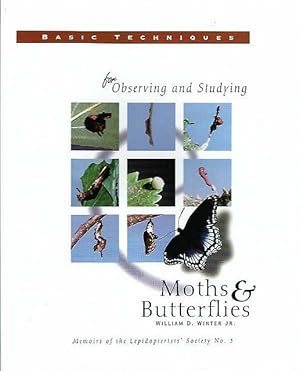 Immagine del venditore per Basic Techniques for Observing and Studying Moths & Butterflies. Memoirs of the Lepidopterists  Society No. 5. venduto da C. Arden (Bookseller) ABA