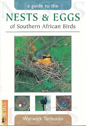 A Guide to the Nests & Eggs of Southern African Birds.