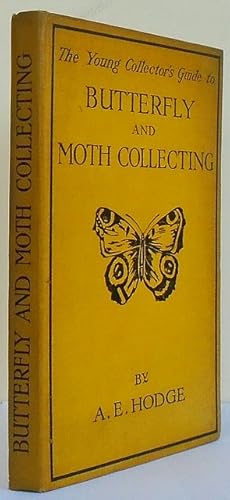 Bild des Verkufers fr The Young Collector's Guide to Butterfly and Moth Collecting. zum Verkauf von C. Arden (Bookseller) ABA