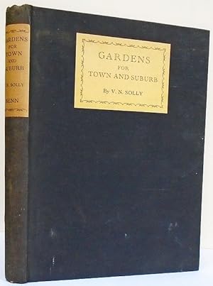 Seller image for Gardens for Town and Suburb. for sale by C. Arden (Bookseller) ABA