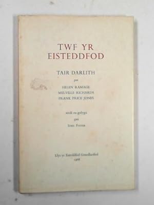 Imagen del vendedor de Twf yr Eisteddfod: tair darlith a la venta por Cotswold Internet Books