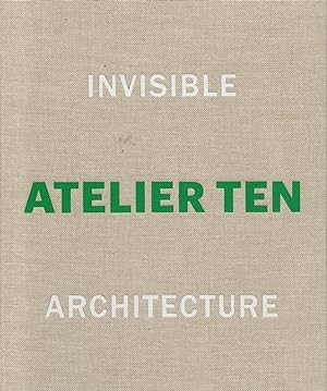Atelier Ten : Invisible Architecture