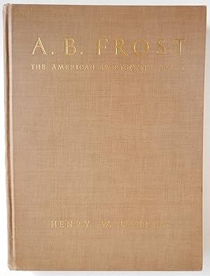 Bild des Verkufers fr A.B. Frost: The American Sportsman's Artist zum Verkauf von Martin Kaukas Books