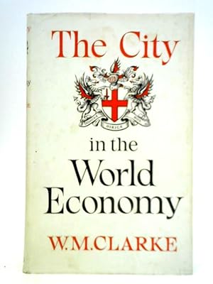 Seller image for The City in the World Economy for sale by World of Rare Books