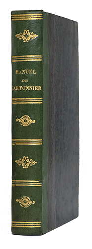 Manuel du cartonnier, Du cartier et du fabriquant de cartonnages, ou l'art de faire toutes sortes...