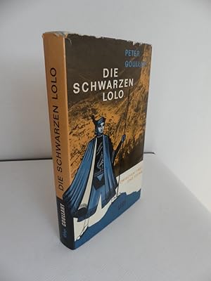Seller image for Die schwarzen Lolo. Zwischen Tibet und China. for sale by Antiquariat Maralt