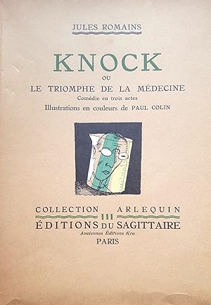 Knock ou le triomphe de la médecine. Comèdie en trois actes. Illustrations de Paul Colin.