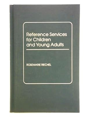 Bild des Verkufers fr Reference Services for Children and Young Adults zum Verkauf von World of Rare Books