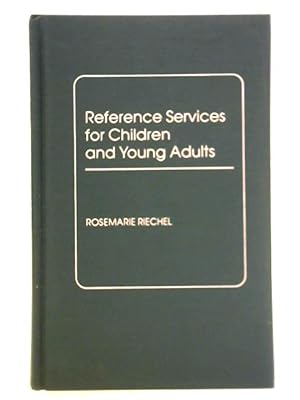 Bild des Verkufers fr Reference Services for Children and Young Adults zum Verkauf von World of Rare Books
