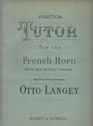 Practical Tutor for the French Horn
