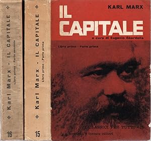 Immagine del venditore per Il capitale Critica dell'economia politica; Libro primo - Parte prima; Libro primo - Parte seconda venduto da Biblioteca di Babele