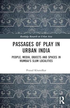 Seller image for Passages of Play in Urban India (Hardcover) for sale by Grand Eagle Retail