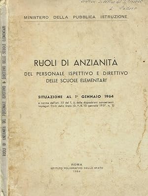 Bild des Verkufers fr Ruoli di anzianit del personale ispettivo e direttivo delle scuole elementari Situazione al 1 gennaio 1964 zum Verkauf von Biblioteca di Babele