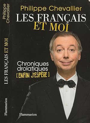 Bild des Verkufers fr Les Francais et moi Chroniques drolatiques (enfin j'espre) zum Verkauf von Biblioteca di Babele