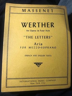Immagine del venditore per Werther An Opera in Four Acts The Letters Aria Mezzo Soprano venduto da Ocean Tango Books