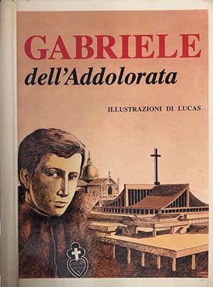 Imagen del vendedor de Gabriele dell'Addolorata a la venta por Biblioteca di Babele