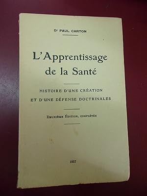 L'apprentissage de la santé - Histoire d'une création & défense doctrinales