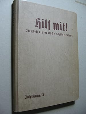 Hilf mit! Illustrierte deutsche Schülerzeitung. 3. Jahrgang.