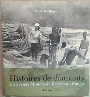 Bild des Verkufers fr Histoires De Diamants : La Societe Miniere Du Beceka Au Congo zum Verkauf von Chapter 1