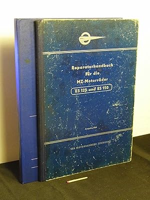 Reparaturhandbuch für die MZ-Motorräder ES 125 und ES 150 + . ES 175/2 und ES 250/2 mit Anhang ET...