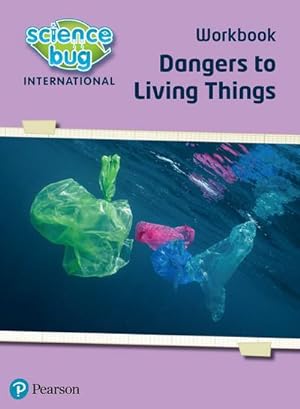 Immagine del venditore per Science Bug: Dangers to living things Workbook venduto da Smartbuy
