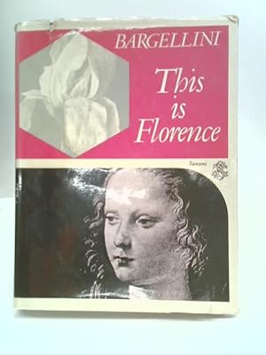 Imagen del vendedor de This Is Florence a la venta por World of Rare Books