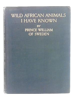 Bild des Verkufers fr Wild African Animals I Have Known zum Verkauf von World of Rare Books