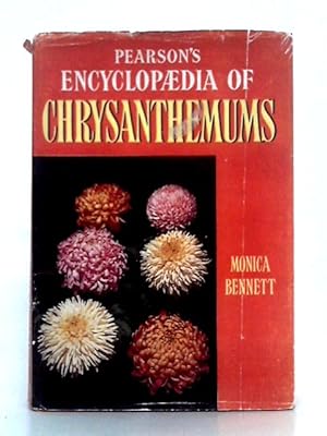 Seller image for Pearson's Encyclopaedia of Chrysanthemums for sale by World of Rare Books