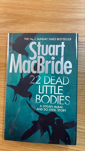 Seller image for 22 Dead Little Bodies (A Logan and Steel short novel). Signed and doodled UK first edition, first printing for sale by Signed and Delivered Books