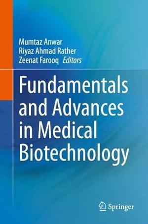 Seller image for Fundamentals and Advances in Medical Biotechnology [Hardcover ] for sale by booksXpress
