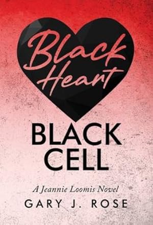 Seller image for Black Heart/Black Cell: A Jeannie Loomis Novel [Hardcover ] for sale by booksXpress