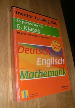 Bild des Verkufers fr mentor XXL. So packst du die 6. Klasse: 6. Klasse zum Verkauf von Dipl.-Inform. Gerd Suelmann