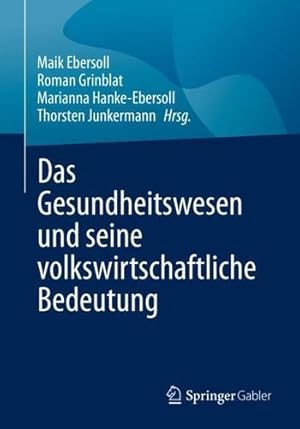 Immagine del venditore per Das Gesundheitswesen und seine volkswirtschaftliche Bedeutung (German Edition) [Paperback ] venduto da booksXpress