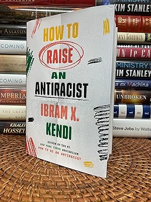 How to Raise an Antiracist (Signed First Printing)