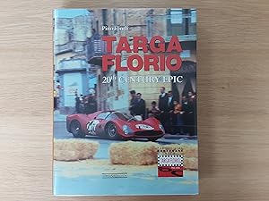The Legendary Targa Florio: A Twentieth Century Story (Centenary Book)