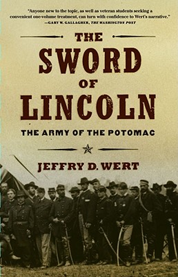 Seller image for The Sword of Lincoln: The Army of the Potomac (Paperback or Softback) for sale by BargainBookStores