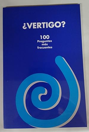 Seller image for VERTIGO? 100 PREGUNTAS MAS FRECUENTES for sale by Libros Tobal