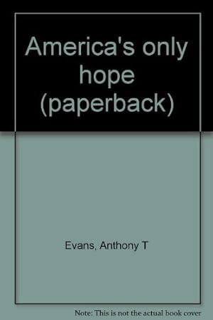 Imagen del vendedor de America's only hope (paperback) a la venta por Redux Books