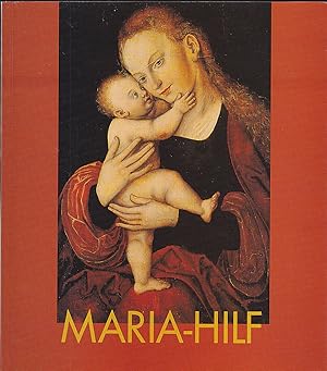 Bild des Verkufers fr Maria Hilf - Ein Cranach-Bild und seine Wirkung zum Verkauf von Versandantiquariat Karin Dykes