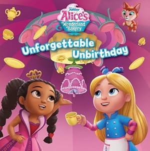 Imagen del vendedor de Alice's Wonderland Bakery: Unforgettable Unbirthday (Paperback) a la venta por Grand Eagle Retail