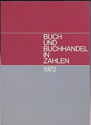 Buch und Buchhandel in Zahlen: Zahlen für den Buchhandel / 1972