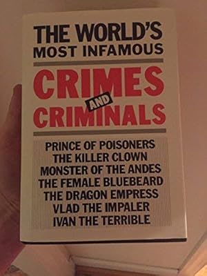 Imagen del vendedor de Worlds Most Infamous Crimes and Criminals a la venta por Redux Books