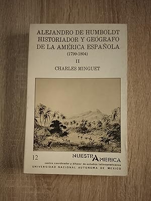 Seller image for ALEJANDRO DE HUMBOLDT HISTORIADOR Y GEOGRAFO DE LA AMERICA ESPAOLA (1799-1804) II for sale by Libreria Bibliomania
