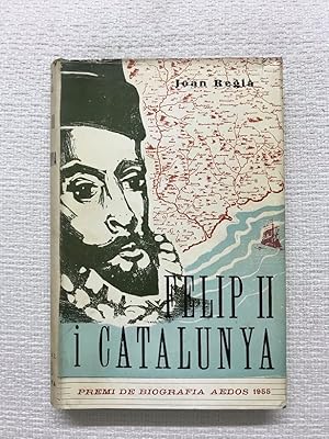 Imagen del vendedor de Felip II i Catalunya a la venta por Campbell Llibres