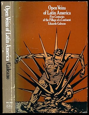 Seller image for Open Veins of Latin America; Five Centuries of the Pillage of a Continent for sale by Little Stour Books PBFA Member