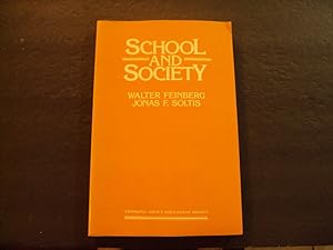 Seller image for School And Society sc Walter Feinberg,Jonas F Soltis 1985 Teachers College Press for sale by Joseph M Zunno
