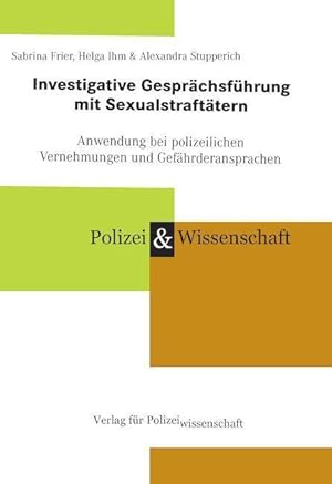 Bild des Verkufers fr Investigative Gespraechsfhrung mit Sexual-Straftaetern zum Verkauf von moluna