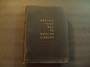 The Eating Your Way To Health Library Vol 2 sc 1935 2nd Ed Thompson Health Publications